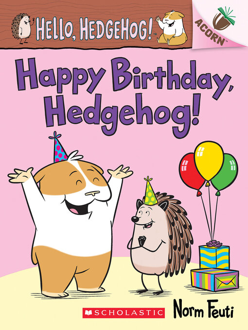 Title details for Happy Birthday, Hedgehog! by Norm Feuti - Available